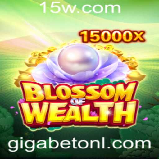 BlossomofWealth: Descubra as Regras e a Magia do Novo Jogo da Gigabet Online